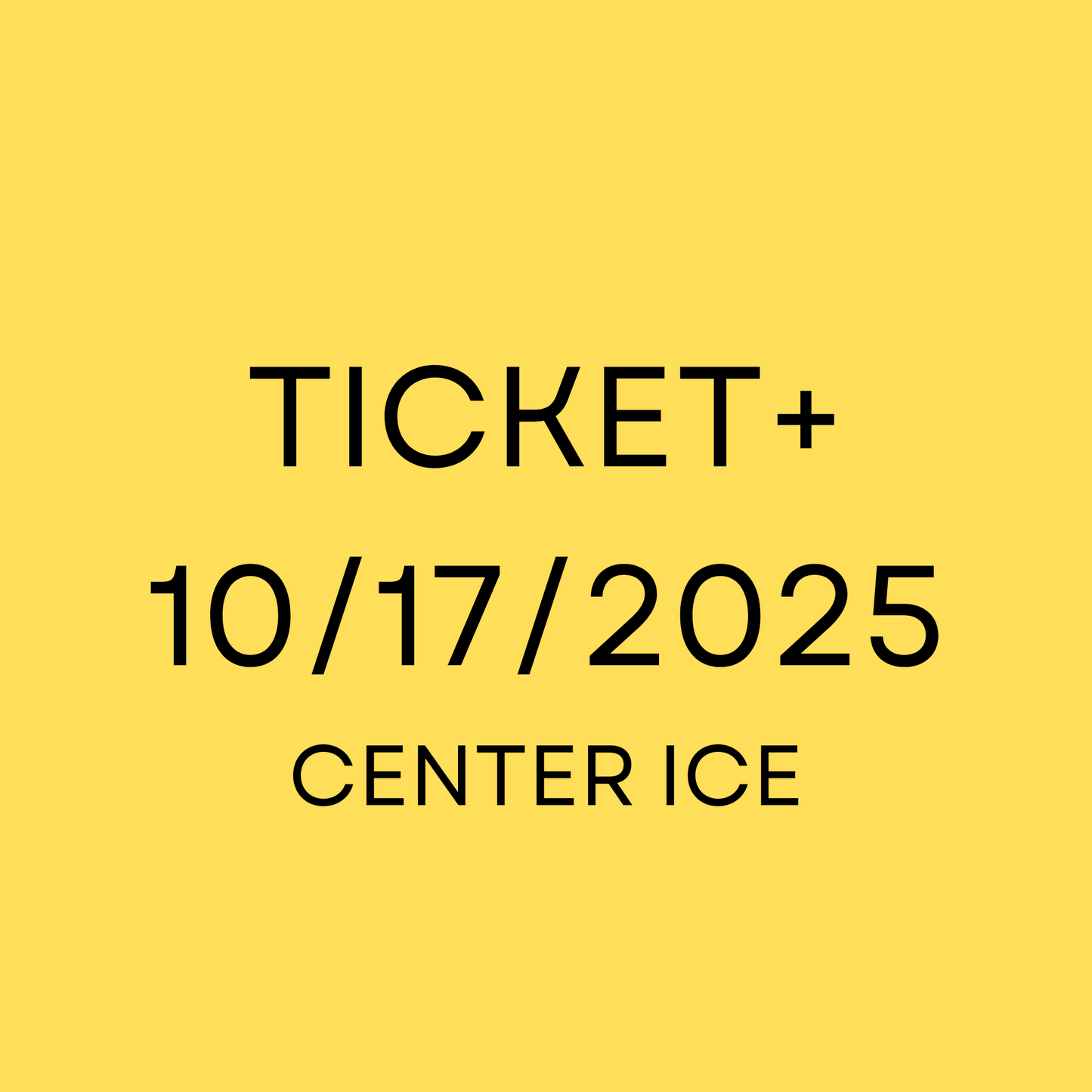 Ticket+ 10/17/2025