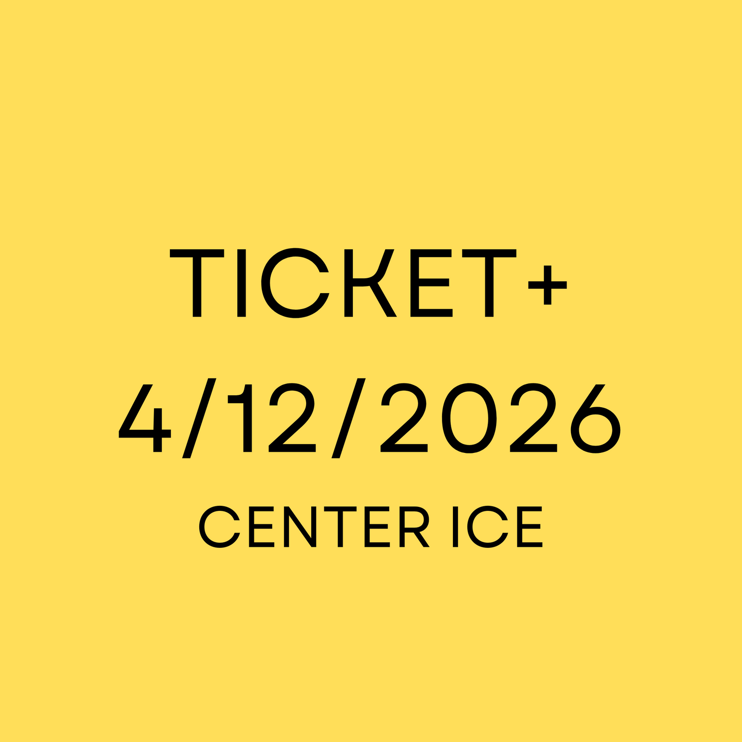 Ticket+ 4/12/2026